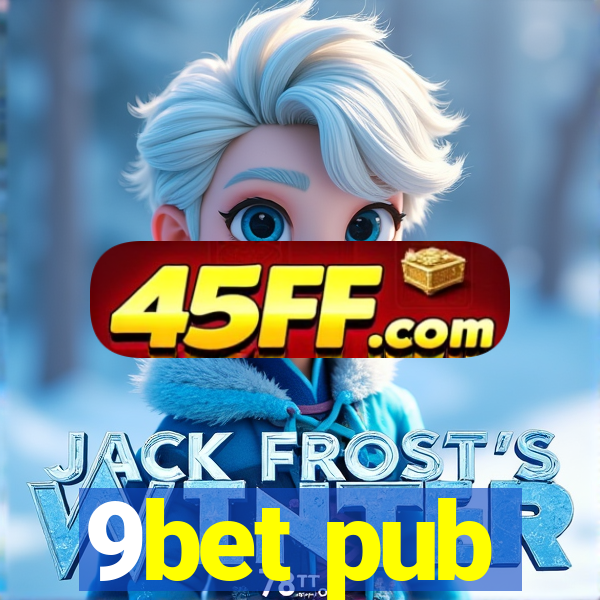 9bet pub